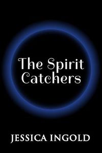 Cover image for The Spirit Catchers