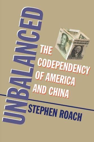 Cover image for Unbalanced: The Codependency of America and China