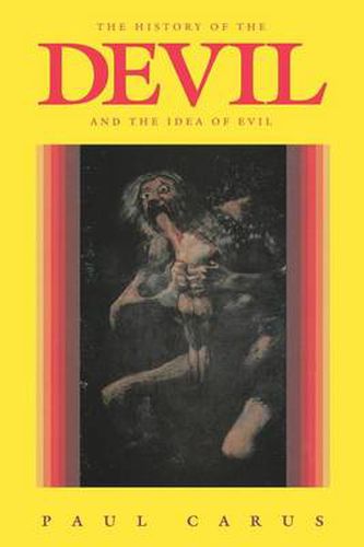 Cover image for The History of the Devil and the Idea of Evil