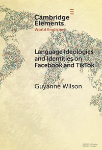 Cover image for Language Ideologies and Identities on Facebook and TikTok