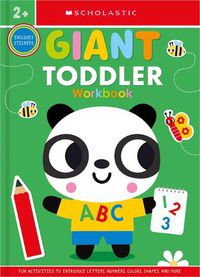 Cover image for Giant Toddler Workbook: Scholastic Early Learners (Workbook)