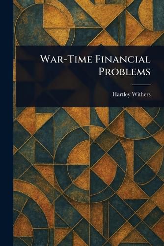 Cover image for War-Time Financial Problems