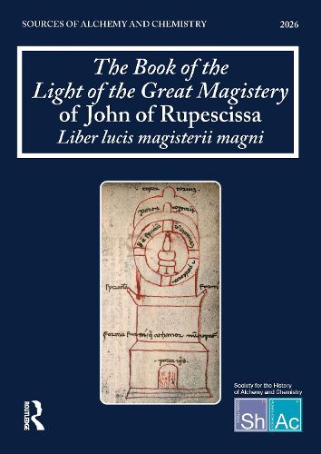 Cover image for The Book of the Light of the Great Magistery of John of Rupescissa (Liber lucis magisterii magni)
