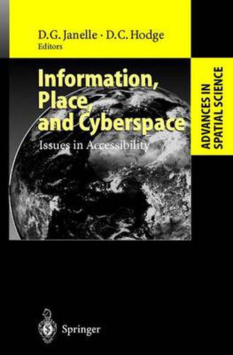 Information, Place, and Cyberspace: Issues in Accessibility