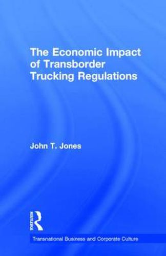 Cover image for The Economic Impact of Transborder Trucking Regulations