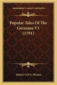 Cover image for Popular Tales of the Germans V1 (1791)