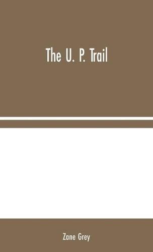 Cover image for The U. P. Trail