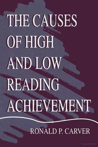 Cover image for The Causes of High and Low Reading Achievement