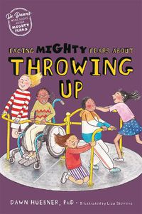 Cover image for Facing Mighty Fears About Throwing Up
