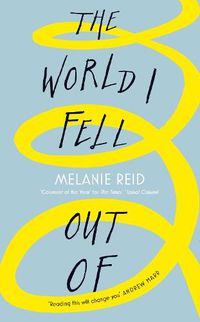 Cover image for The World I Fell Out Of