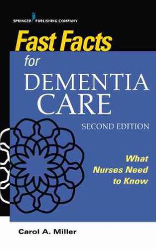 Cover image for Fast Facts for Dementia Care: What Nurses Need to Know