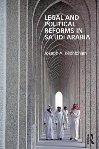 Cover image for Legal and Political Reforms in Saudi Arabia