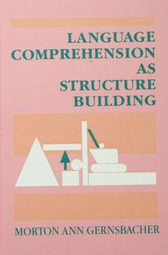 Cover image for Language Comprehension As Structure Building