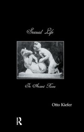 Cover image for Sexual Life In Ancient Rome