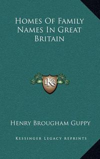 Cover image for Homes of Family Names in Great Britain