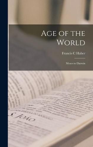 Cover image for Age of the World: Moses to Darwin