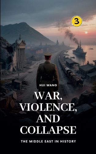 Cover image for War, Violence, and Collapse