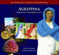 Cover image for Agrippina  Atrocious and Ferocious