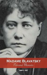 Cover image for Madame Blavatsky, Personal Memoirs: Introduction by H. P. Blavatsky's Sister