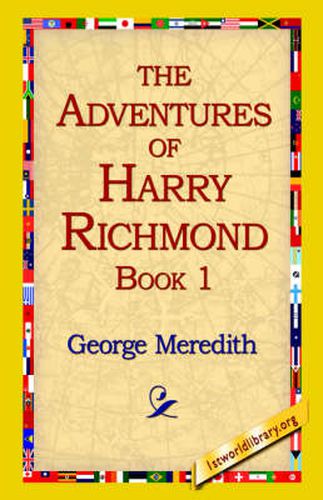 The Adventures of Harry Richmond, Book 1