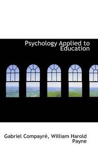 Cover image for Psychology Applied to Education