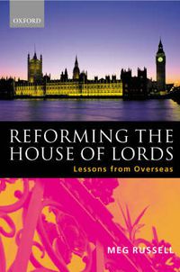 Cover image for Reforming the House of Lords