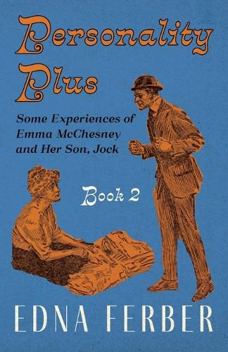 Cover image for Personality Plus - Some Experiences of Emma McChesney and Her Son, Jock - Book 2;With an Introduction by Rogers Dickinson