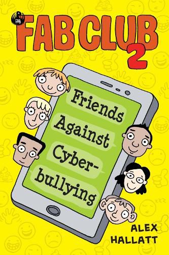 Cover image for FAB Club 2: Friends Against Cyberbullying
