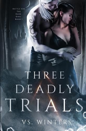 Cover image for Three Deadly Trials: Battle for The Dark King