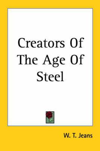 Creators Of The Age Of Steel