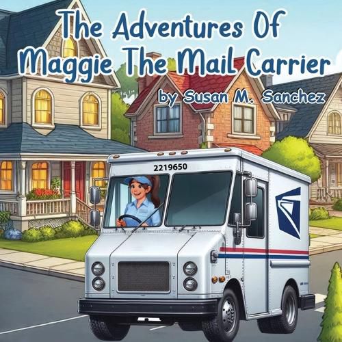 Cover image for The Adventures of Maggie the Mail Carrier