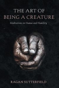 Cover image for The Art of Being a Creature