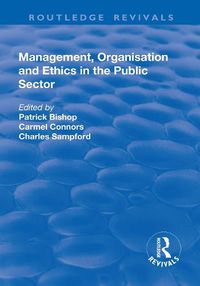 Cover image for Management, Organisation, and Ethics in the Public Sector