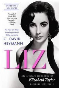 Cover image for Liz: An Intimate Biography of Elizabeth Taylor (updated with a new chapter)