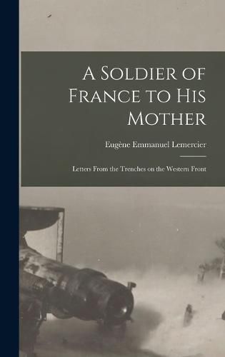 A Soldier of France to His Mother