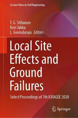 Cover image for Local Site Effects and Ground Failures: Select Proceedings of 7th ICRAGEE 2020