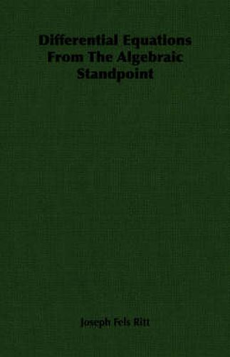 Cover image for Differential Equations from the Algebraic Standpoint