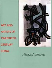 Cover image for Art and Artists of Twentieth-Century China