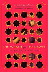 Cover image for The Wrath & the Dawn