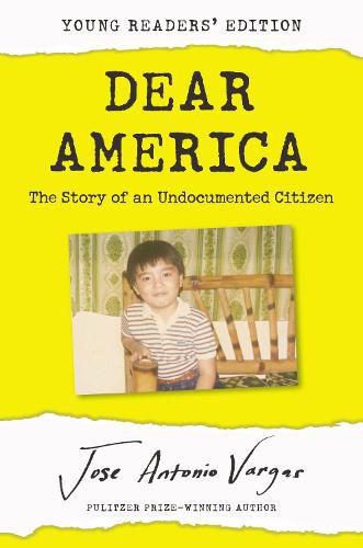 Dear America: The Story of an Undocumented Citizen