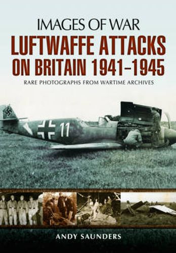 Cover image for Luftwaffe's Attacks on Britain 1941-1945