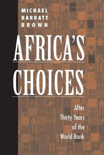 Cover image for Africa's Choices: After Thirty Years Of The World Bank