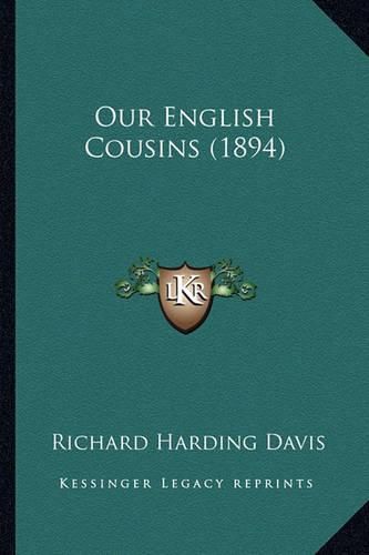 Cover image for Our English Cousins (1894)