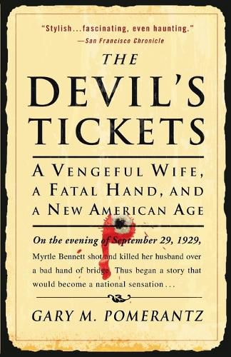 Cover image for The Devil's Tickets: A Vengeful Wife, a Fatal Hand, and a New American Age