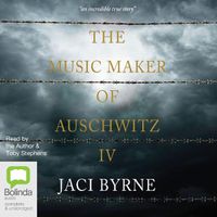 Cover image for The Music Maker of Auschwitz IV