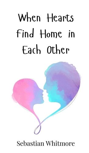 Cover image for When Hearts Find Home in Each Other