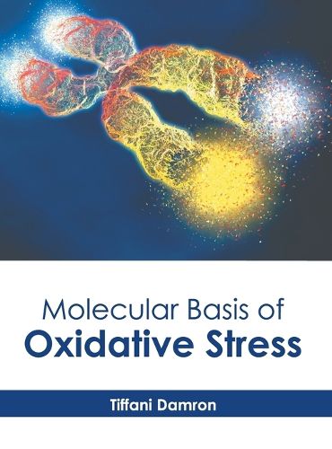 Cover image for Molecular Basis of Oxidative Stress