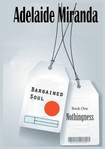 Cover image for Bargained Soul, Book One: Nothingness