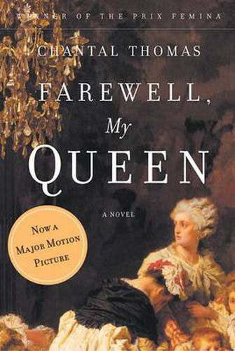 Farewell, My Queen: a Novel / by Chantal Thomas; Translated by Moishe Black.