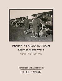 Cover image for Frank Harold Watson, Diary of World War I, March 1918 - July 1919